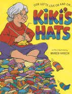 Kiki's Hats: Our Gifts Live on and on