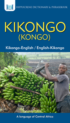 Kikongo-English/ English-Kikongo (Kongo) Dictionary & Phrasebook - Matuka, Yeno Mansoni (Translated by)