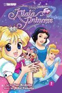 Kilala Princess: Volume 1 - Tanaka, Rika