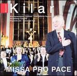 Kilar: Missa Pro Pace