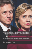 Kill and Killary Killtons: A List of Suicides Before Clinton Testimony