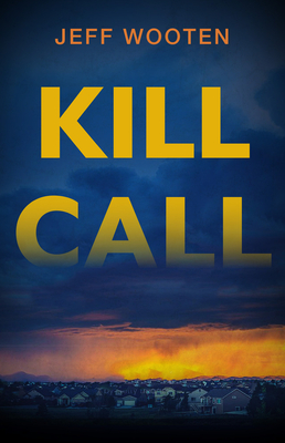 Kill Call - Wooten, Jeff