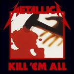 Kill 'Em All [Deluxe] [2 LP]