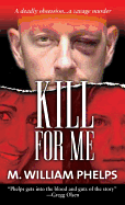 Kill for Me
