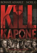 Kill Kapone - Alfredo Ramos