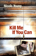 Kill Me If You Can - Young, Nicole