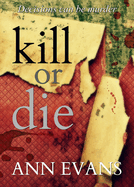 Kill or Die