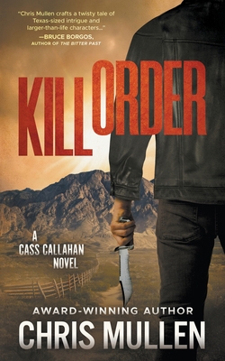 Kill Order: A Contemporary Western Mystery Series - Mullen, Chris