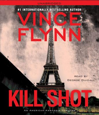 Kill Shot: An American Assassin Thriller - Flynn, Vince, and Guidall, George (Read by)