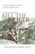 Kill the Tiger: A Story of Betrayal