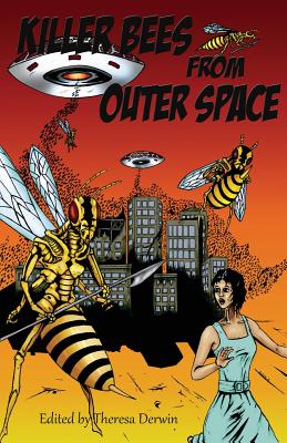 Killer Bees from Outer Space - Dungate, Pauline E, and Walters, Nick, and Morgan, Christine