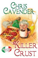 Killer Crust: A Pizza Lovers Mystery