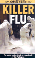 Killer Flu: The World on the Brink of a Pandemic