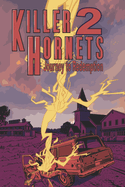 Killer Hornets 2: Journey To Redemption