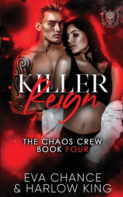 Killer Reign - Chance, Eva, and King, Harlow
