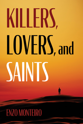 Killers, Lovers, and Saints - Monteiro, Enzo