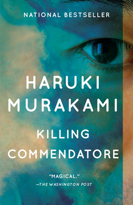 Killing Commendatore - Murakami, Haruki, and Gabriel, Philip (Translated by), and Goossen, Ted (Translated by)