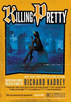 Killing Pretty: A Sandman Slim Novel - Kadrey, Richard