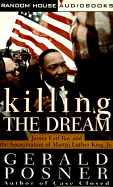 Killing the Dream: James Earl Ray and the Assassination of Martin Luther King, JR.