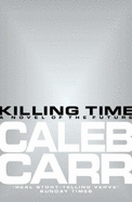 Killing Time - Carr, Caleb