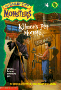 Kilmer's Pet Monster - Jones, Marcia Thornton, and Thorton, Marcia, and Dadey, Debbie