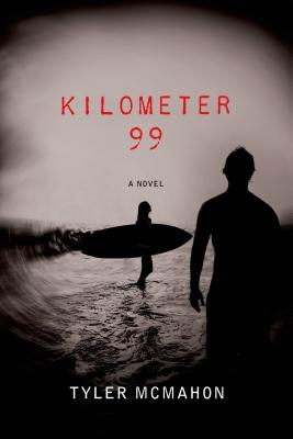 Kilometer 99 - McMahon, Tyler