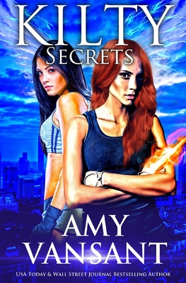 Kilty Secrets: Time-Travel Urban Fantasy Thriller with a Killer Sense of Humor - Vansant, Amy