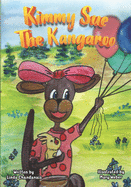 Kimmy Sue the Kangaroo