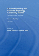 Kinanthropometry and Exercise Physiology Laboratory Manual: Tests, Procedures and Data: Volume One: Anthropometry