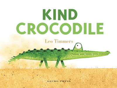 Kind Crocodile - Nagelkerke, Bill (Translated by)
