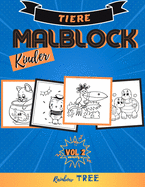 Kinder Malblock Tiere - Vol. 2: Ausmal-Buch fr Jungen und Mdchen mit 40 tollen Tier-Motiven, Lerne fr Kinder ab 2 Jahren malen