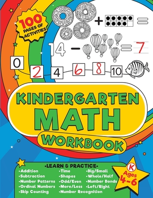 Kindergarten Math Workbook: 100 pages of kindergarten math activities - Get ahead and ready for school with addition, subtraction, shapes, time and so much more for kids aged 4-6 - The Cover Press, Under