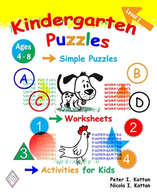 Kindergarten Puzzles - Level 1: Simple Puzzles, Worksheets, and Activities for Kids - Kattan, Peter I