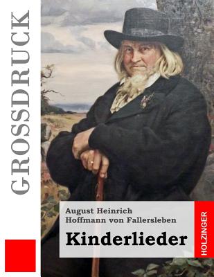 Kinderlieder (Grodruck) - Hoffmann Von Fallersleben, August Heinri