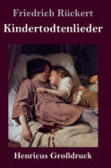 Kindertodtenlieder (Grodruck)