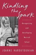 Kindling the Spark: Recognizing and Developing Musical Talent