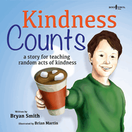 Kindness Counts: A Story Teaching Random Acts of Kindness