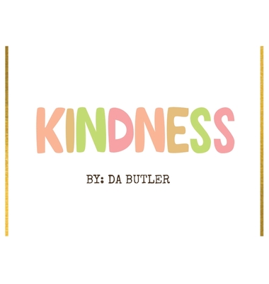 Kindness - Butler, Da