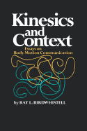 Kinesics and Context: Essays on Body Motion Communication