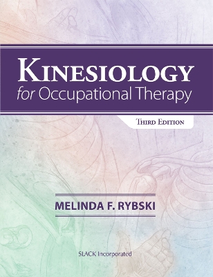 Kinesiology for Occupational Therapy - Rybski, Melinda, PhD, Otr/L