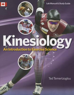 Kinesiology: Lab Manual & Study Guide - Temertzoglou, Ted