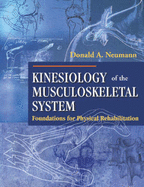Kinesiology of the Musculoskeletal System: Foundations for Physical Rehabilitation