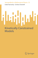 Kinetically Constrained Models