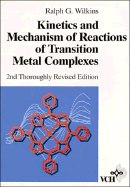 Kinetics and Mechanism of Reactions of Transition Metal Complexes - Wilkins, Ralph G