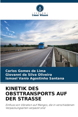 Kinetik Des Obsttransports Auf Der Strasse - de Lima, Carlos Gomes, and Oliveira, Giovanni Da Silva, and Santana, Ismael Vanio Agostinho