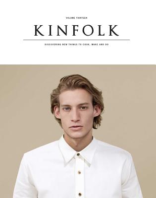 Kinfolk Volume 13: The Imperfections Issue - Kinfolk