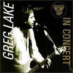King Biscuit Flower Hour: Greg Lake In Concert