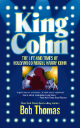 King Cohn: The Life and Times of Harry Cohn - 