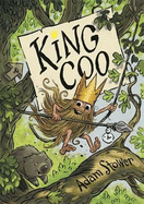 King Coo: The Secret in the Woods