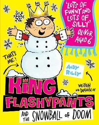 King Flashypants and the Snowball of Doom: Book 5 - Riley, Andy, and Baynton, Mathew (Read by)